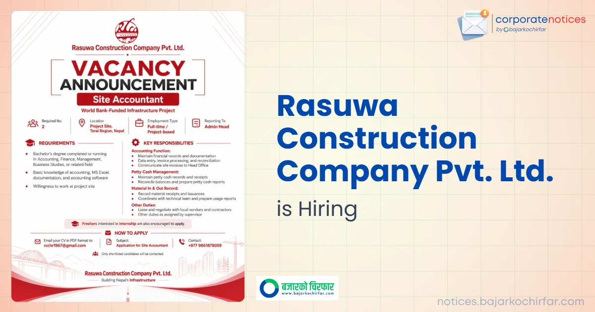 Rasuwa Construction Company Announces Vacancy for Two Site Accountants
