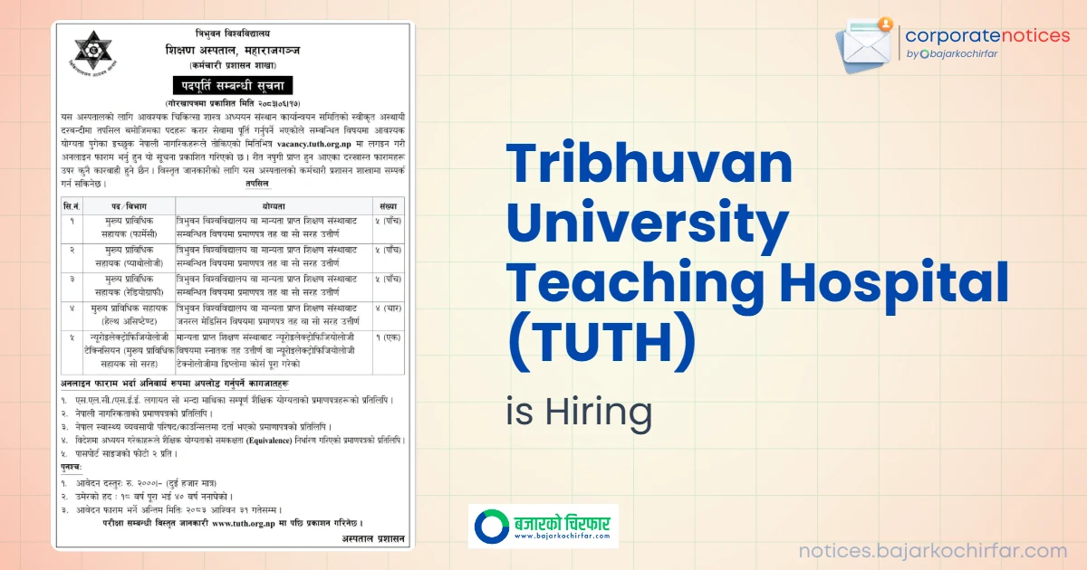 Tribhuvan University Teaching Hospital Announces 20 Vacancies for Technical Positions